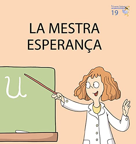 Stock image for La mestra esperana (Primeres Lectures Micalet (versi manuscrita), Band 19) for sale by medimops
