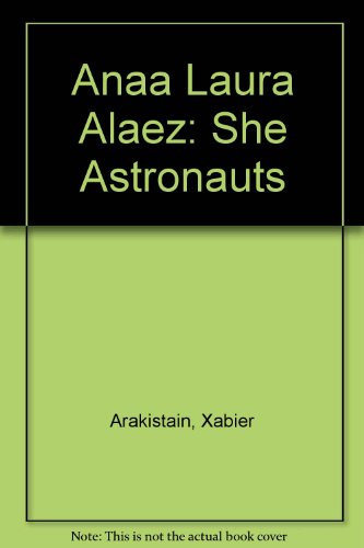 Beispielbild fr Alaez Anaa Laura - She Astronauts zum Verkauf von Art Data