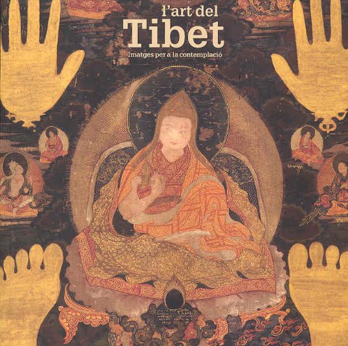 Stock image for L'art del Tibet : imatges per a la contemplació for sale by Arthur Probsthain
