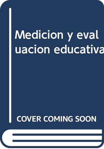 9788476650486: Medicion y evaluacion educativa