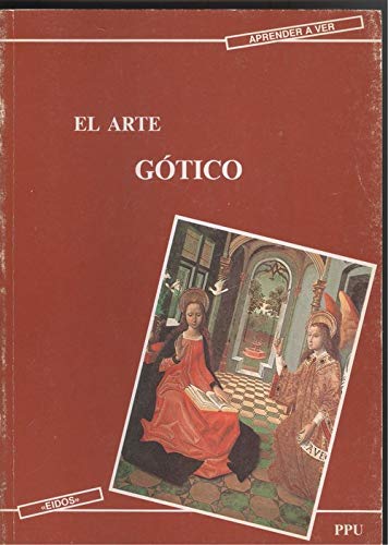 9788476655573: Aprender a ver--- el arte gotico