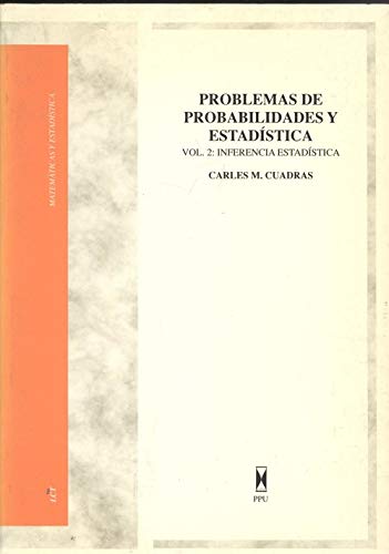 Imagen de archivo de PROBLEMAS DE PROBABILIDADES Y ESTADISTICA.T.2.INFERENCIA ESTADIST IC a la venta por Iridium_Books