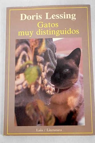 Gatos Muy Distinguidos/Particularly Cats (Spanish Edition) (9788476680124) by Lessing, Doris May