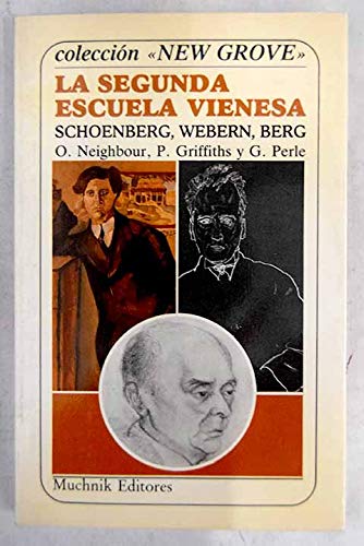 Beispielbild fr Segunda escuela vienesa. La. Schoenberg, Webern, Berg. zum Verkauf von La Librera, Iberoamerikan. Buchhandlung
