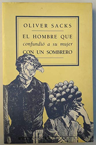 EL HOMBRE QUE CONFUNDIO A SU MUJER CON UN SOMBRERO, OLIVER SACKS, ANAGRAMA