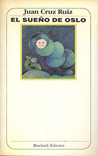El suenÌƒo de Oslo (Literatura) (Spanish Edition) (9788476690598) by Cruz Ruiz, Juan