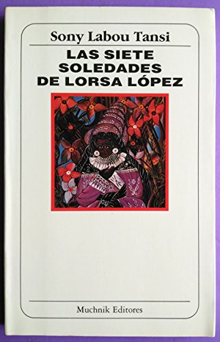 Imagen de archivo de Las Siete Soledades de Lorsa Lpez a la venta por Hamelyn