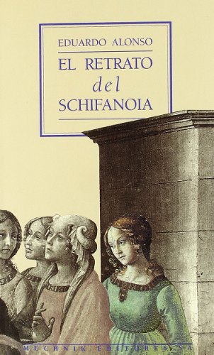 Beispielbild fr EL RETRATO DEL SCHIFANOIA zum Verkauf von KALAMO LIBROS, S.L.