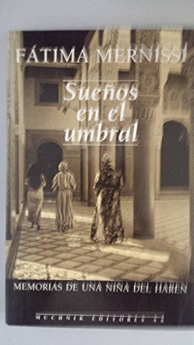 Beispielbild fr SUENOS EN EL UMBRAL: MEMORIAS DE UNA NINA DEL HAREN (TRADUCIDO DEL INGLES POR ANGELA PEREZ) zum Verkauf von medimops