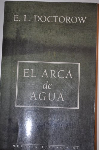 Beispielbild fr El arca de agua (MODERNOS Y CLSICOS, Band 22) zum Verkauf von medimops