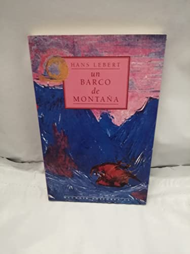 Un barco de montaña - Hans Lebert