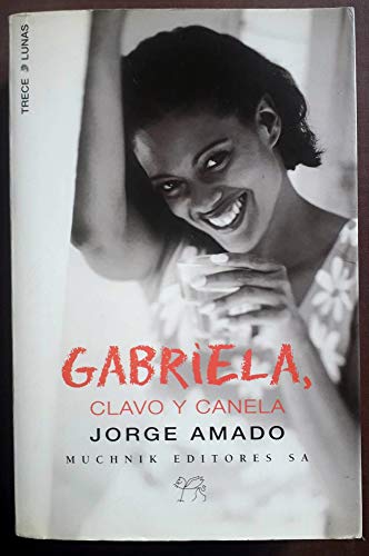 Gabriela,Clavo Y Canela - Jorge Amado