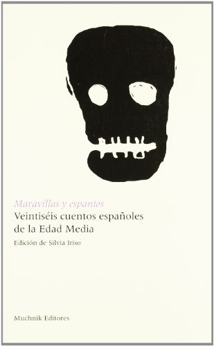 9788476694046: Maravillas y espantos : veintisis cuentos espaoles de la Edad Media