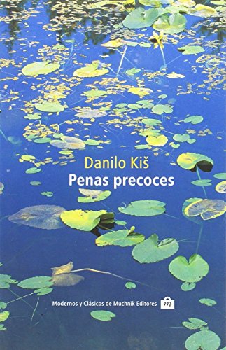 Penas precoces (9788476694091) by Kis, Danilo