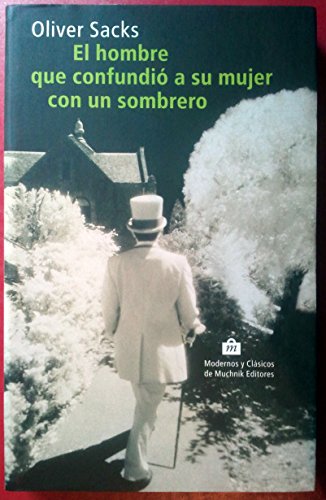El hombre que confundió a su mujer con un sombrero: 482 (Compactos) :  Sacks, Oliver, Álvarez Flórez, José Manuel: : Libros