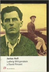 Ludwig Wittgenstein y David Pinsent (9788476694619) by JUSTUS NOLL