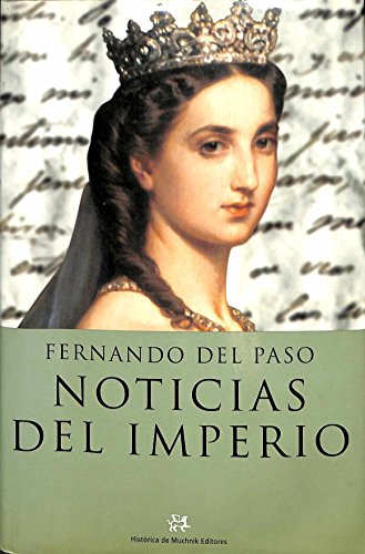 9788476694909: Noticias del Imperio: 10 (NOVELA HISTORICA)