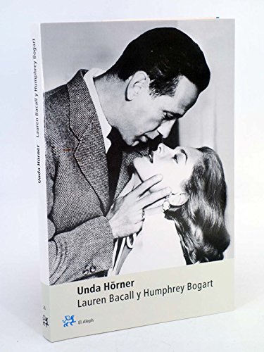 Stock image for Lauren Bacall y Humphrey Bogart for sale by Vrtigo Libros