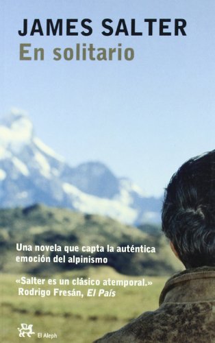 En solitario (Modernos Y Clasicos) (Spanish Edition) (9788476696811) by Salter, James