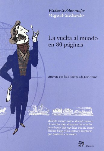 Imagen de archivo de LA VUELTA AL MUNDO EN 80 PAGINAS a la venta por KALAMO LIBROS, S.L.