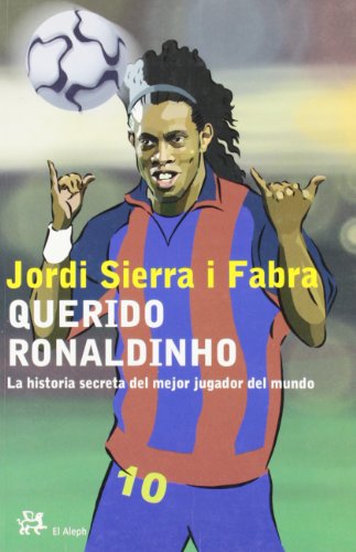 9788476697061: Querido Ronaldinho (INFANTIL ALEPH)
