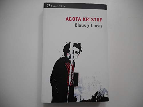 Beispielbild fr Claus y Lucas Kristof, Agota zum Verkauf von Iridium_Books