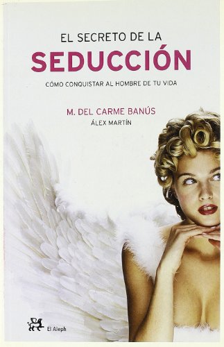 Stock image for EL SECRETO DE LA SEDUCCION for sale by KALAMO LIBROS, S.L.