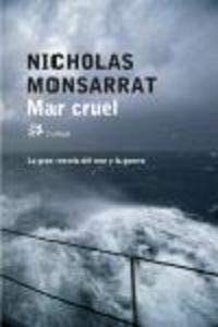 Stock image for Mar cruel Monsarrat, Nicholas for sale by Iridium_Books