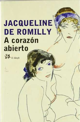 A corazÃ³n abierto (9788476697450) by Romilly, Jacqueline De