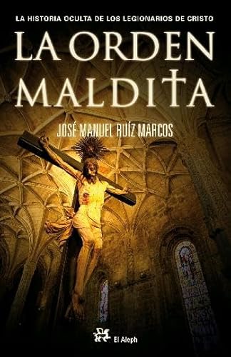 Imagen de archivo de La orden maldita el final de la Legin de Cristo a la venta por Librera Prez Galds