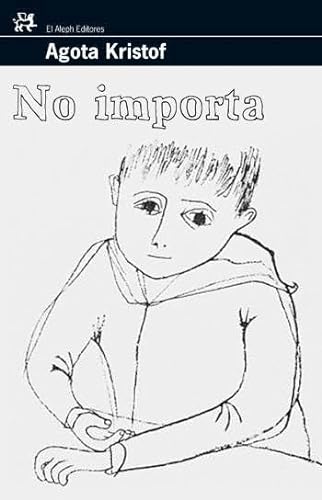No importa (9788476698228) by Kristof, Agota