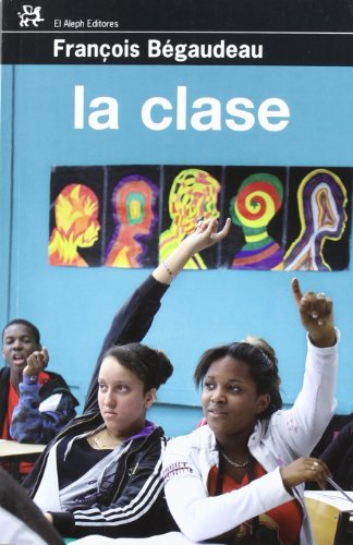 Stock image for La clase (Modernos Y Clasicos Del Aleph) for sale by medimops