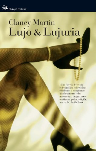 Lujo & Lujuria (9788476698754) by Martin, Clancy