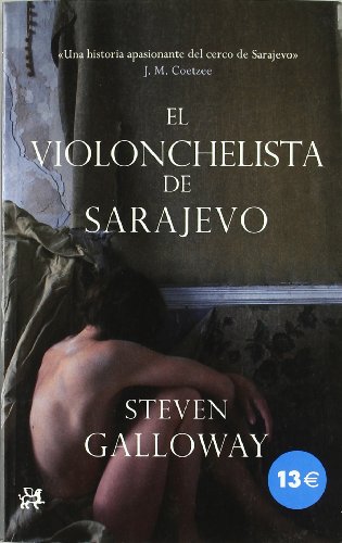 9788476698839: El Violonchelista de Sarajevo: 289 (MODERNOS Y CLSICOS)