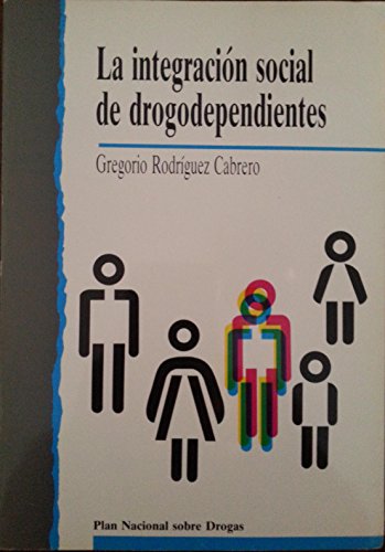 Beispielbild fr La Integracin Social de Drogodependientes zum Verkauf von Hamelyn