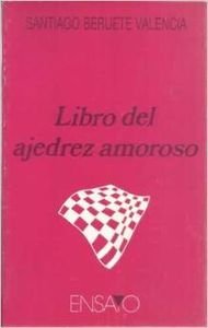 Stock image for Libro del ajedrez amoroso for sale by LibroUsado | TikBooks
