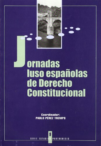 Beispielbild fr Jornadas Luso Espaolas Derecho Constituciona zum Verkauf von Hilando Libros