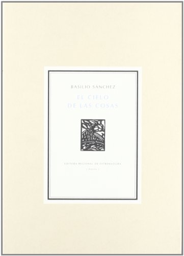 Imagen de archivo de EL CIELO DE LAS COSAS a la venta por Zilis Select Books