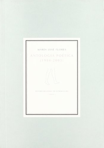 9788476718421: Antologa potica (1984-2003)