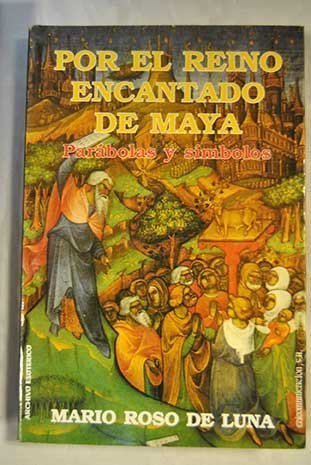 Stock image for Por el Reino Encantado de Maya for sale by Hamelyn