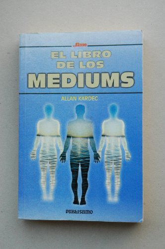 Stock image for Libro de los mediums, el for sale by ThriftBooks-Atlanta