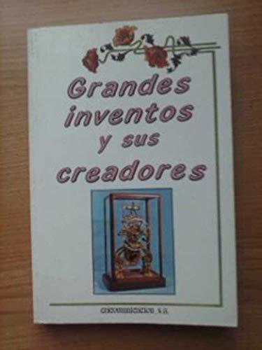 Beispielbild fr Grandes Inventos y Sus Creadores zum Verkauf von Hamelyn