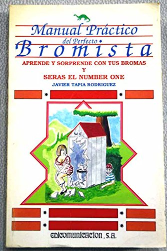 Beispielbild fr Manual Prctico Del Perfecto Bromista. zum Verkauf von Hamelyn