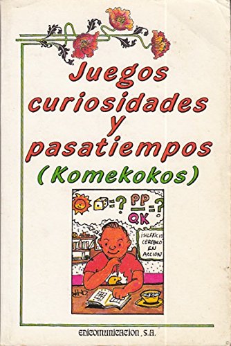 Imagen de archivo de JUEGOS, CURIOSIDADES Y PASATIEMPOS (komekokos) a la venta por Librera Gonzalez Sabio