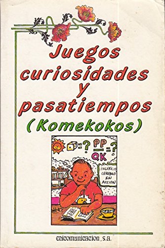 Stock image for JUEGOS, CURIOSIDADES Y PASATIEMPOS (komekokos) for sale by Librera Gonzalez Sabio
