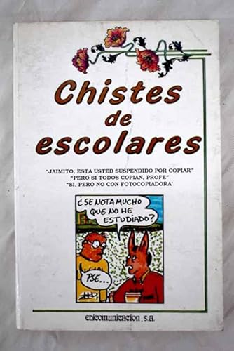 Imagen de archivo de CHISTES DE ESCOLARES a la venta por Librera Gonzalez Sabio