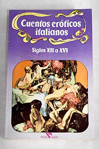 Beispielbild fr Cuentos eroticos italianos Siglos XII a XVI zum Verkauf von Xochi's Bookstore & Gallery