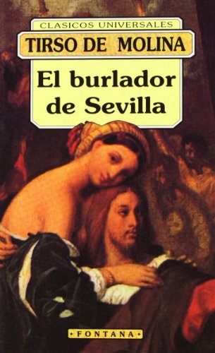 Burlador de Sevilla, El (Spanish Edition) (9788476726037) by Tirso De Molina