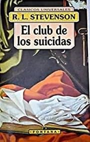 Beispielbild fr El club de los suicidas; y El ladrn de cuerpos Robert Louis Stevenson zum Verkauf von VANLIBER