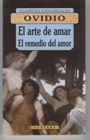 Beispielbild fr El Arte de Amar ; el Remedio Del Amor zum Verkauf von Hamelyn